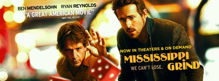 Mississippi Grind (2015) Review: You Win Some, You Lose Some