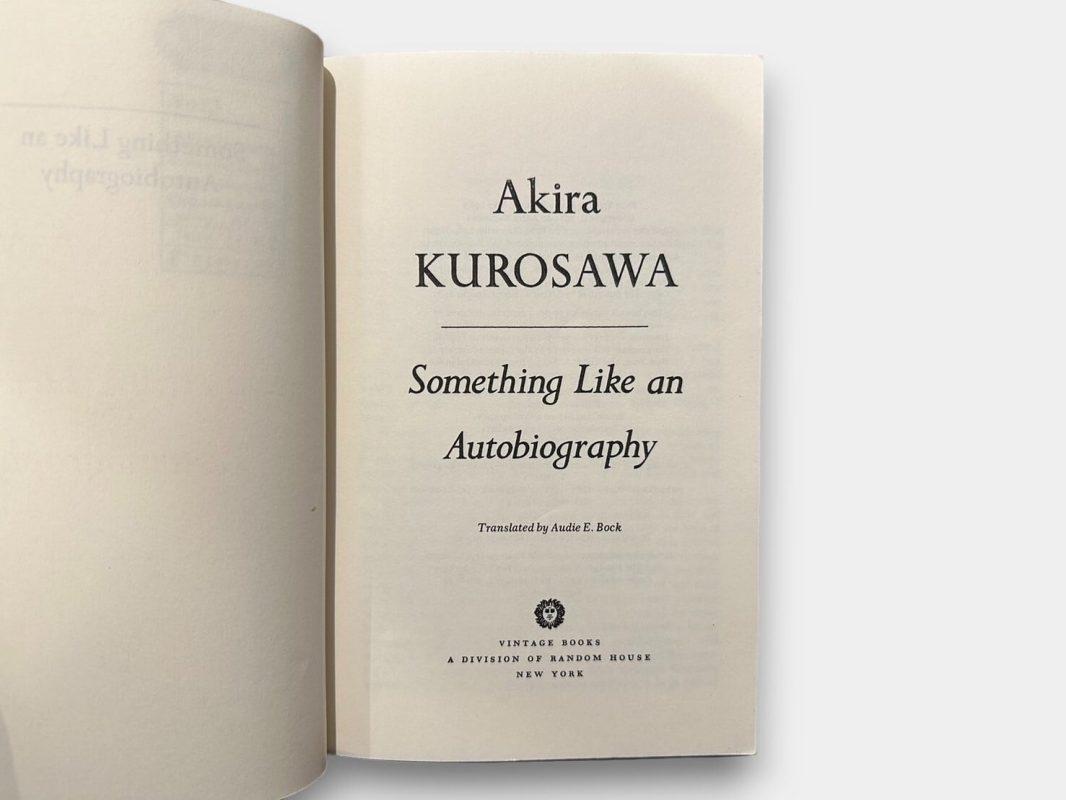 Something Like an Autobiography by Akira Kurosawa